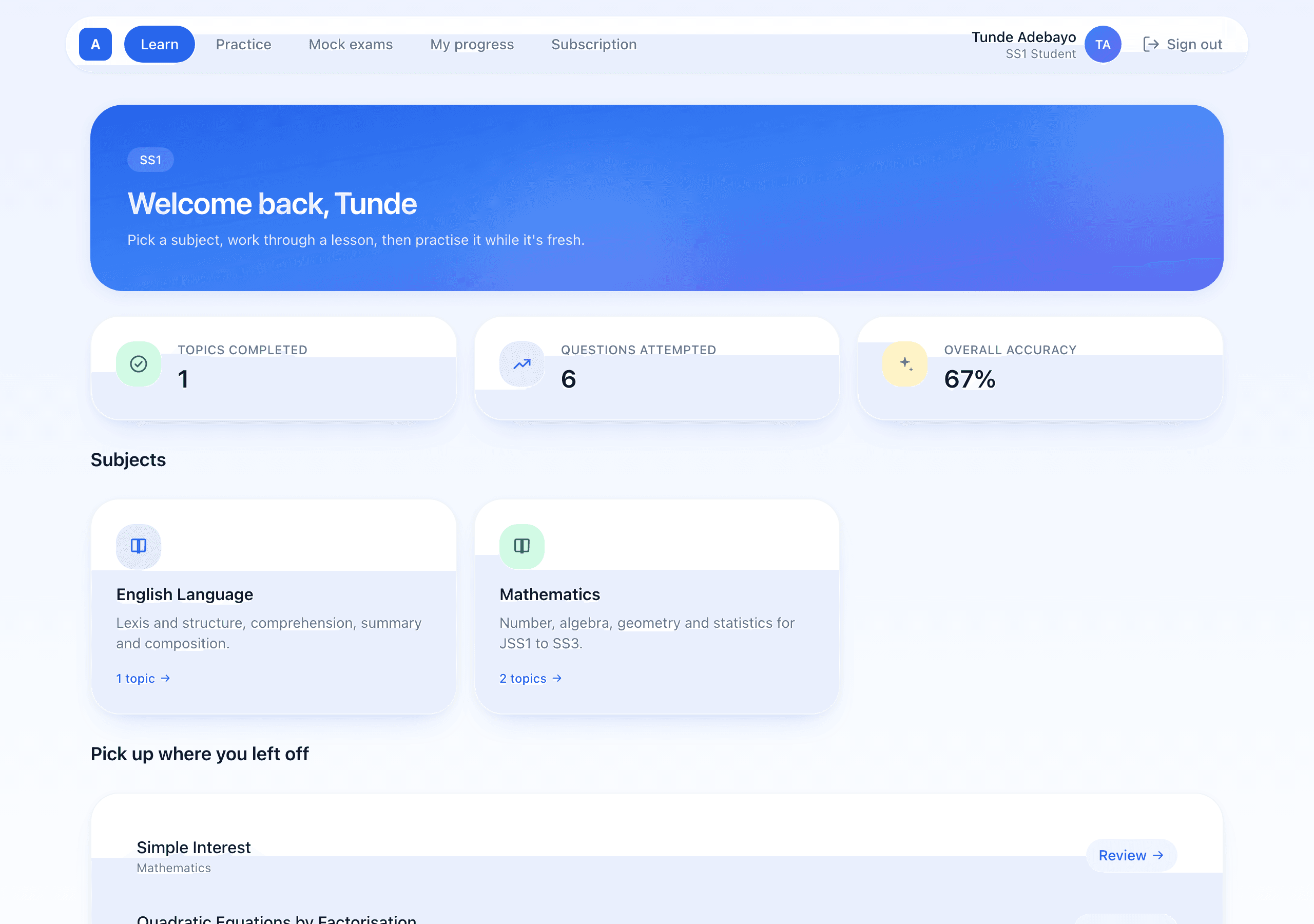 Student dashboard showing subjects, progress stats and where to pick up a lesson